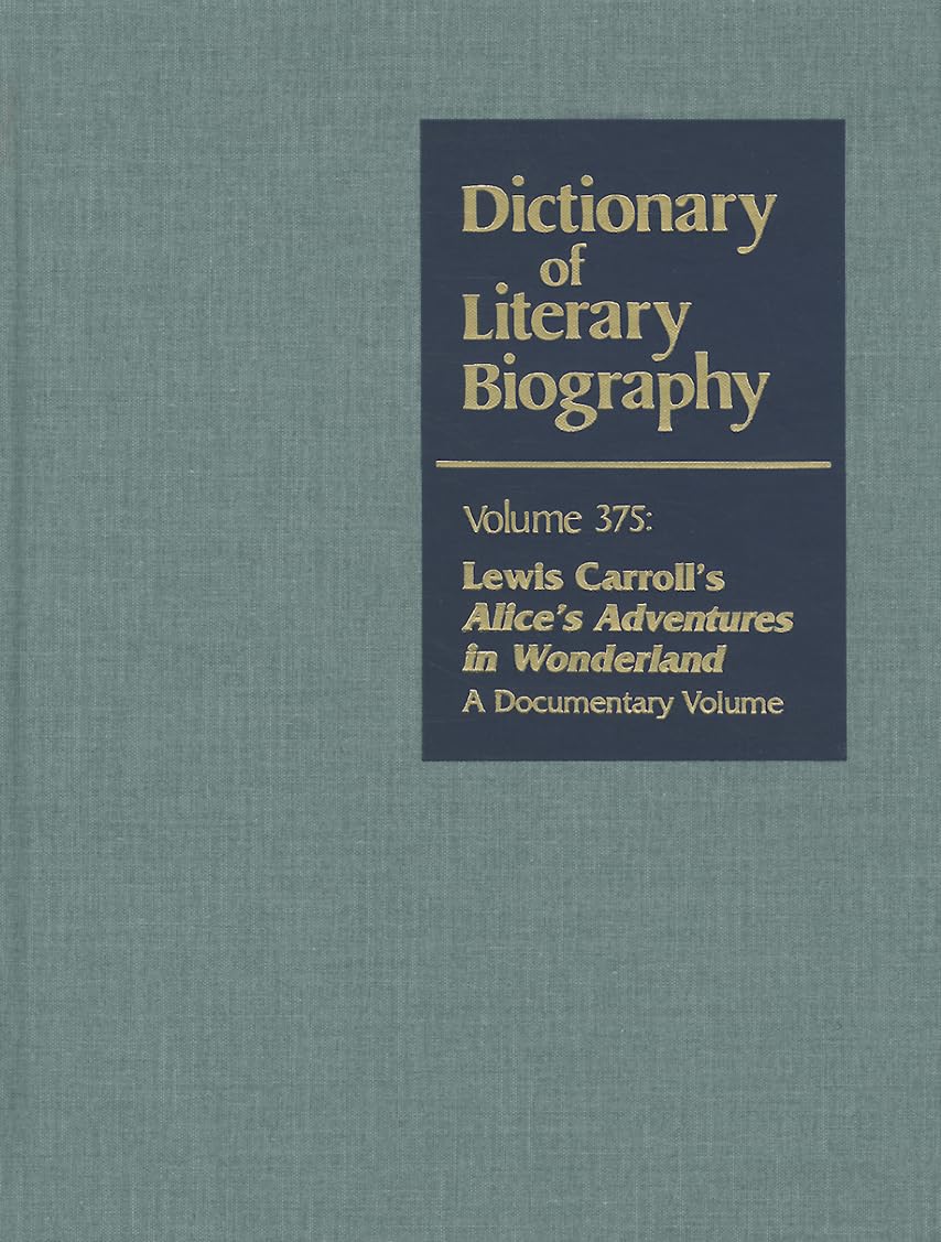 Cover of Dictionary of Literary Biography, volume 375, Lewis Carroll’s Alice’s Adventures in Wonderland